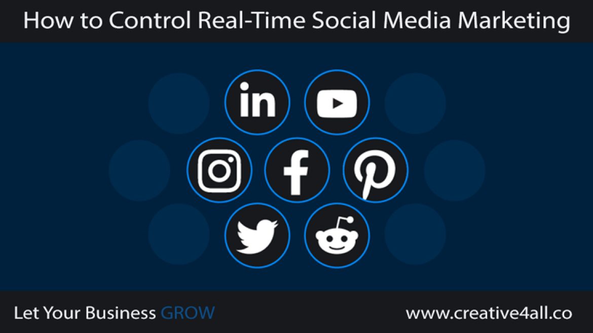 How to Control Real-Time Social Media Marketing