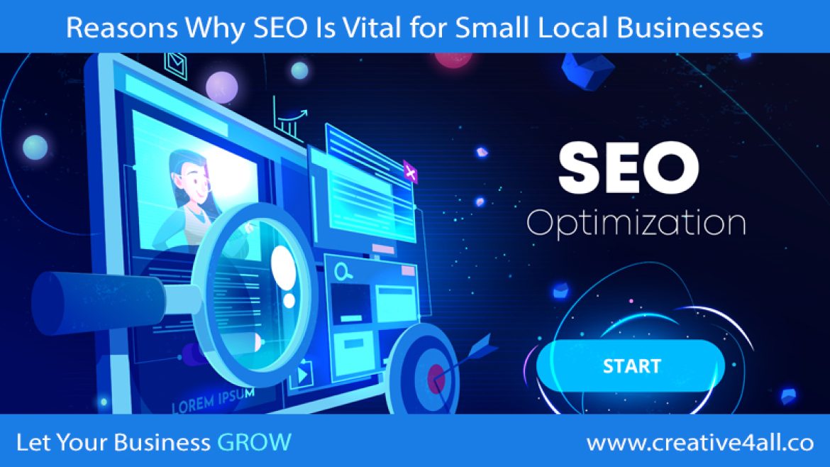 Reasons Why Search Engine Optimization ( SEO ) Is Vital For Small Local Businesses